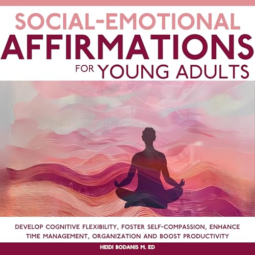 Cover of Social Emotional Affirmations for Young Adults
