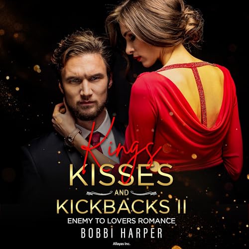 Cover of Kings, Kisses, and Kickbacks, Book 2