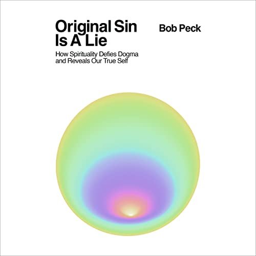 Cover of Original Sin Is A Lie