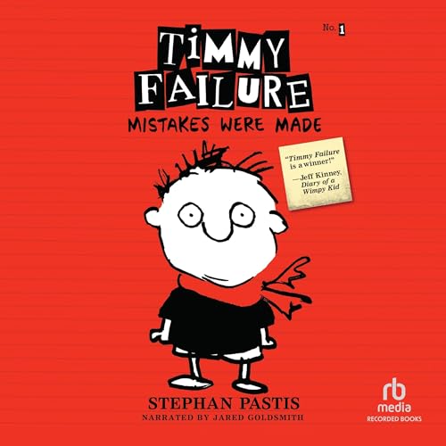 Cover of Timmy Failure: Mistakes Were Made