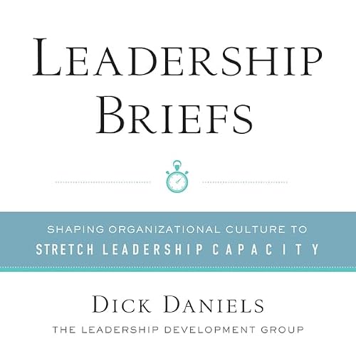 Cover of Leadership Briefs: Shaping Organizational Culture to Stretch Leadership Capacity