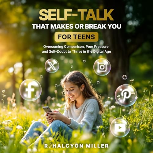 Cover of Self-Talk That Makes or Breaks You for Teens