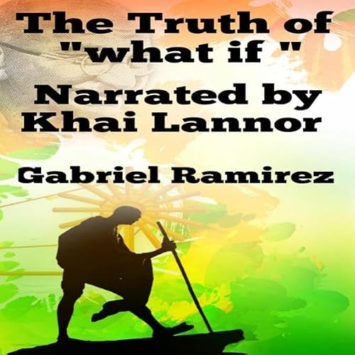 Cover of The Truth of “What If?"
