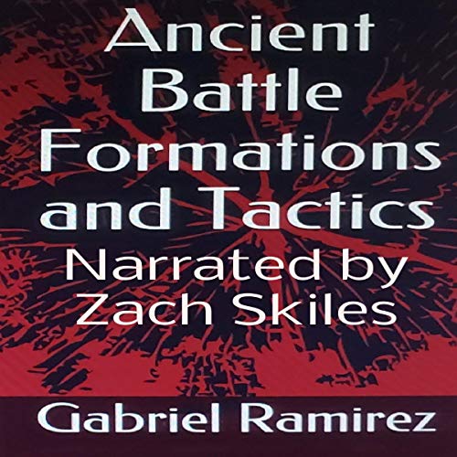 Cover of Ancient Battle Formations and Tactics