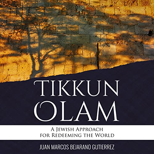 Cover of Tikkun Olam: A Jewish Approach for Redeeming the World