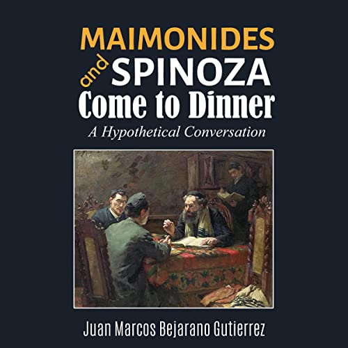 Cover of Maimonides and Spinoza Come to Dinner