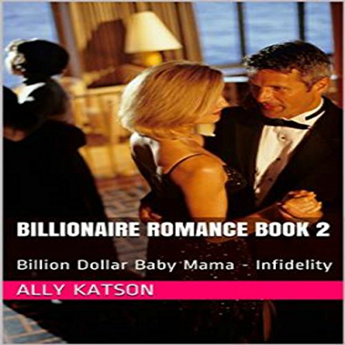 Cover of Billion Dollar Baby Mama: Infidelity, Book 2