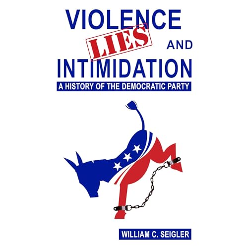 Cover of Violence, Lies, and Intimidation