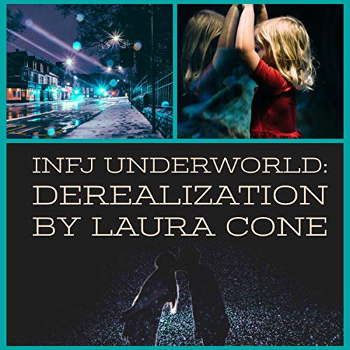 Cover of INFJ Underworld: Derealization