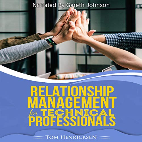 Cover of Relationship Management for Technical Professionals