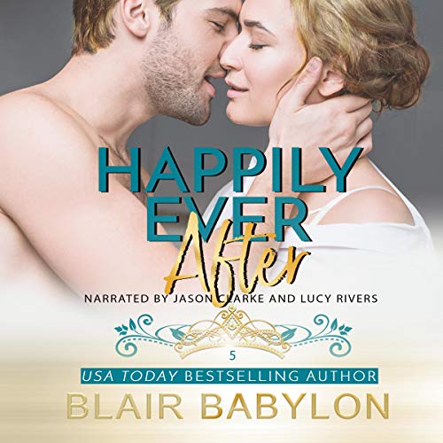 Cover of Happily Ever After: Billionaires in Disguise