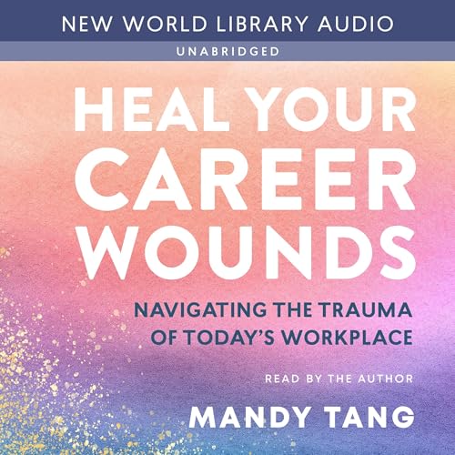 Cover of Heal Your Career Wounds