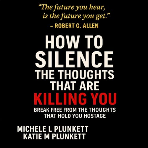 Cover of How to Silence the Thoughts That Are Killing You