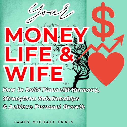 Cover of Your Money, Life and Wife