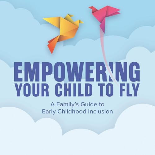 Cover of Empowering Your Child to Fly
