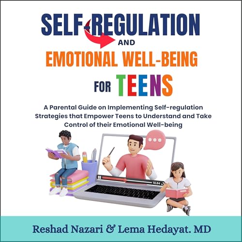 Cover of Self-Regulation and Emotional Well-Being for Teens