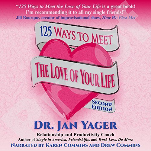 Cover of 125 Ways to Meet the Love of Your Life