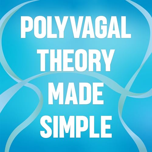 Cover of Polyvagal Theory Made Simple