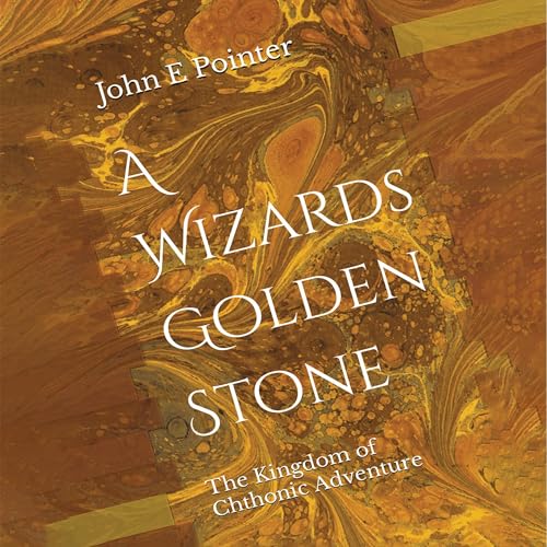 Cover of A Wizards Golden Stone