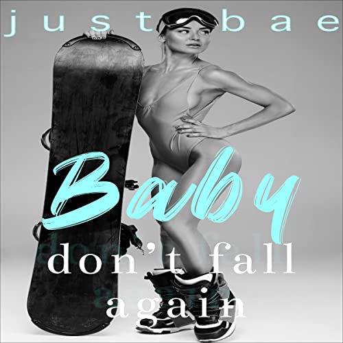 Cover of Baby Don't Fall Again