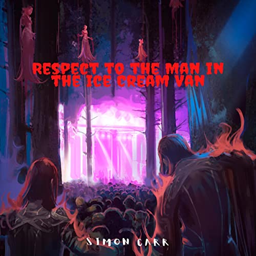 Cover of Respect to the Man in the Ice Cream Van