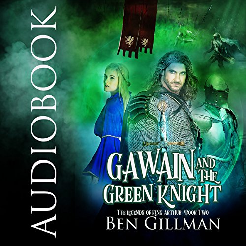 Cover of Gawain and the Green Knight: The Legends of King Arthur : Book 2