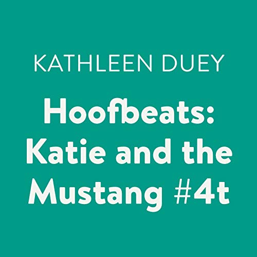 Cover of Hoofbeats: Katie and the Mustang #4