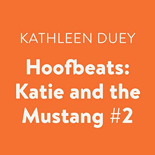 Cover of Hoofbeats: Katie and the Mustang #2