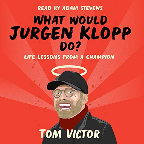 Cover of What Would Jurgen Klopp Do?