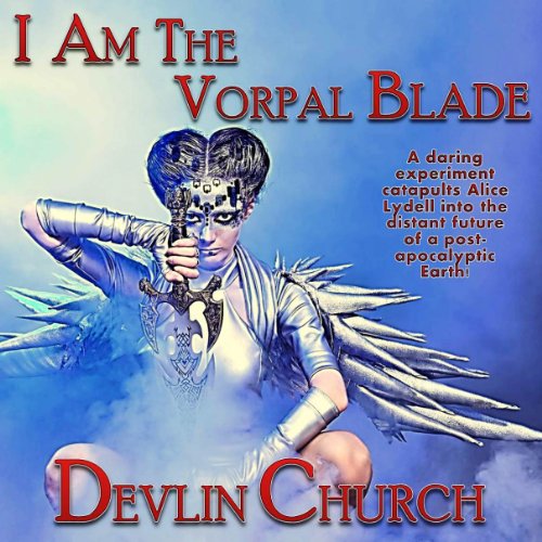 Cover of I Am the Vorpal Blade