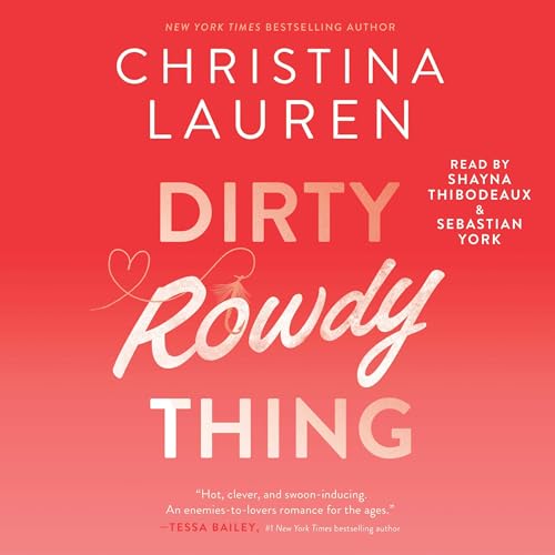 Cover of Dirty Rowdy Thing