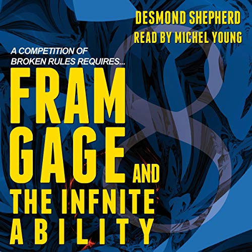 Cover of Fram Gage and the Infinite Ability