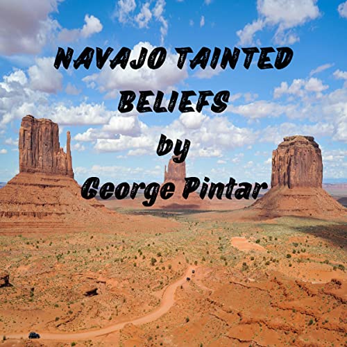 Cover of Navajo Tainted Beliefs