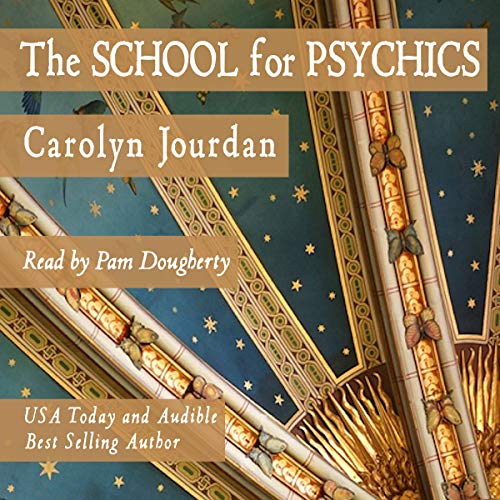 Cover of The School for Psychics: A Midlife Fairy Tale Adventure
