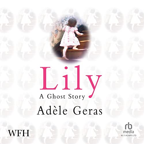 Cover of Lily: A Ghost Story