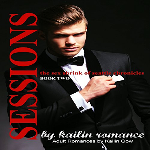 Cover of Sessions: The Sex Shrink of Seattle, Vol. 2