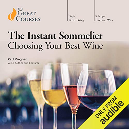 Cover of The Instant Sommelier: Choosing Your Best Wine