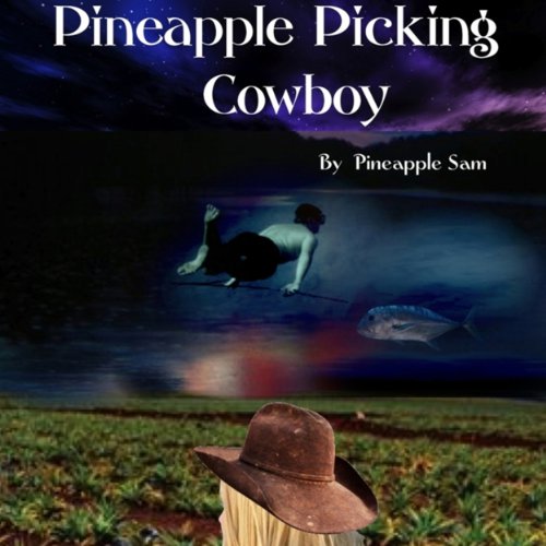Cover of Pineapple Picking Cowboy