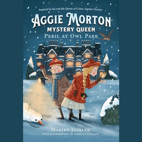 Cover of Aggie Morton, Mystery Queen: Peril at Owl Park