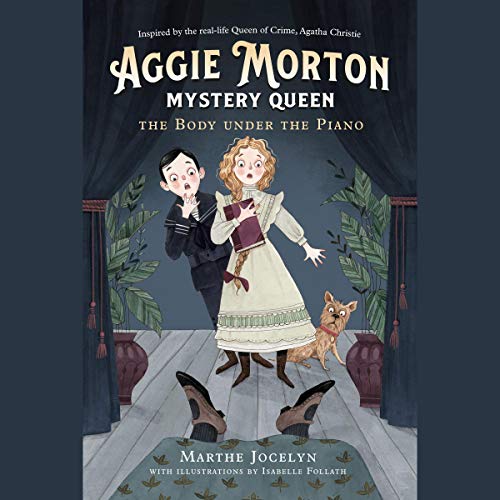 Cover of Aggie Morton, Mystery Queen: The Body under the Piano
