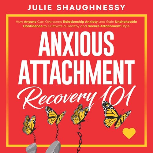 Cover of Anxious Attachment Recovery 101