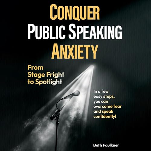 Cover of Conquer Public Speaking Anxiety