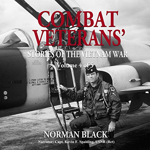 Cover of Combat Veterans' Stories of the Vietnam War: Vietnam War, Volume 4