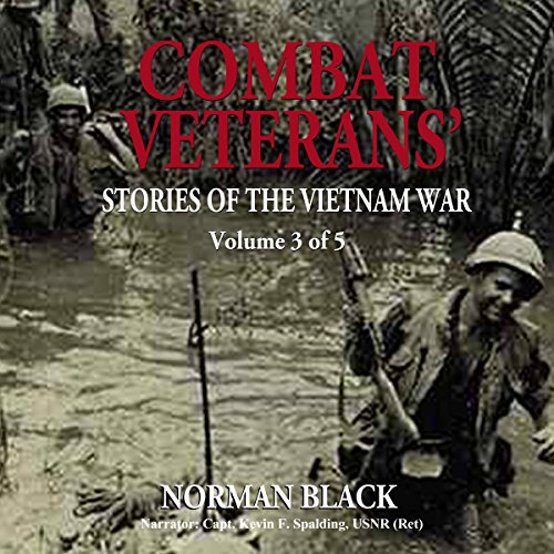 Cover of Combat Veterans' Stories of the Vietnam War Volume 3