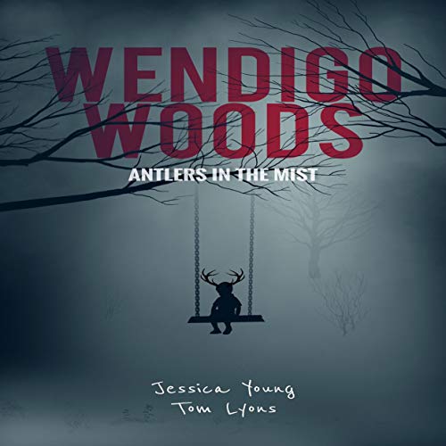 Cover of Wendigo Woods: Antlers in the Mist