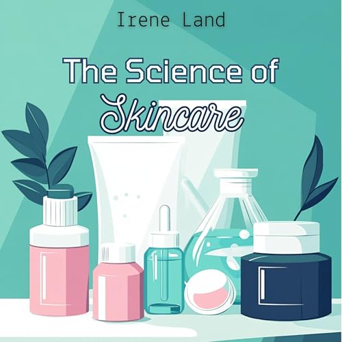 Cover of The Science of Skincare