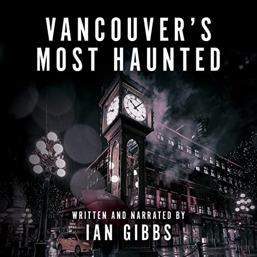Cover of Vancouver’s Most Haunted