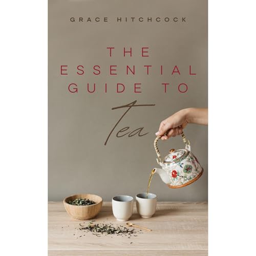 Cover of The Essential Guide to Tea
