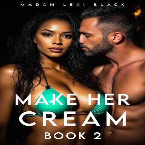 Cover of Make Her Cream (Book 2)