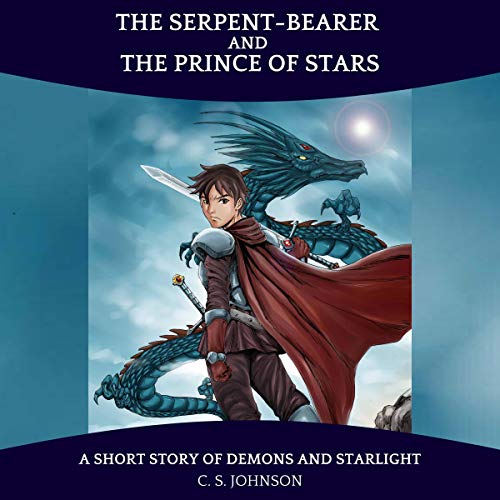 Cover of The Serpent-Bearer and the Prince of Stars